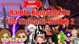 Uncle Nintendo’s Creepy Basement: NAGITO KOMAEDA ON THE NINTENDO SWITCH (12.9.25 Direct Reaction)
