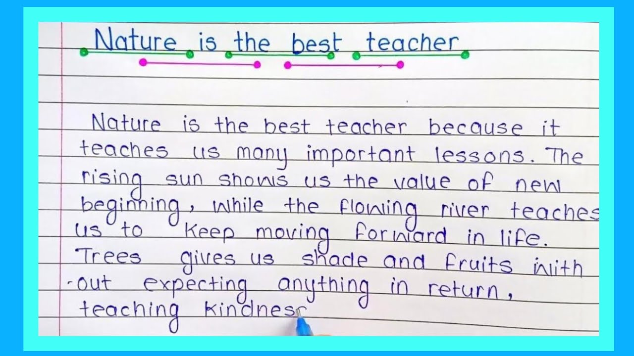 Nature is the best teacher || Expansion of idea || Nature - The Best Teacher || 