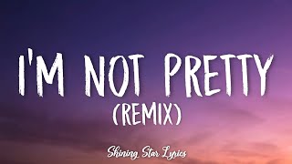 JESSIA - I'm not Pretty (Remix) [Lyrics] ft. Bebe Rexha