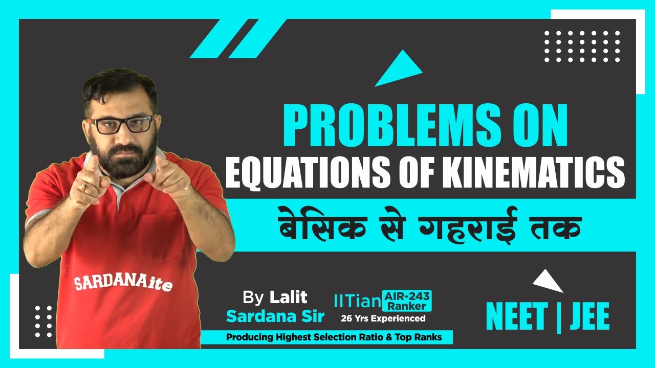 Problems On Equations Of Kinematics | Physics - YouTube