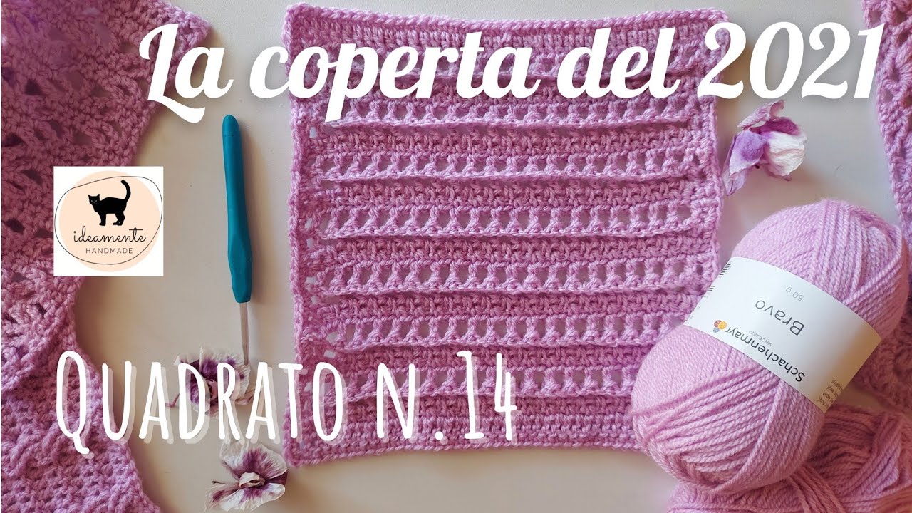 LA COPERTA DEL 2021: Quadrato n.14 - (tutorial uncinetto)