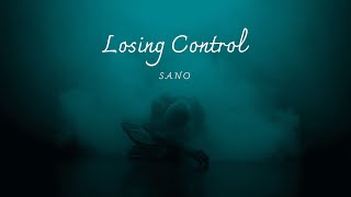 SANO - Losing Control (Official Video)
