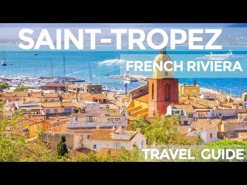 Saint-Tropez France Travel Guide