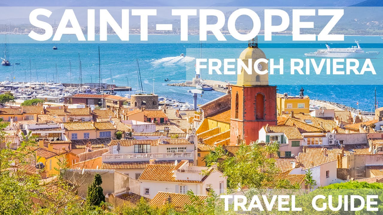 SaintTropez France Travel Guide YouTube