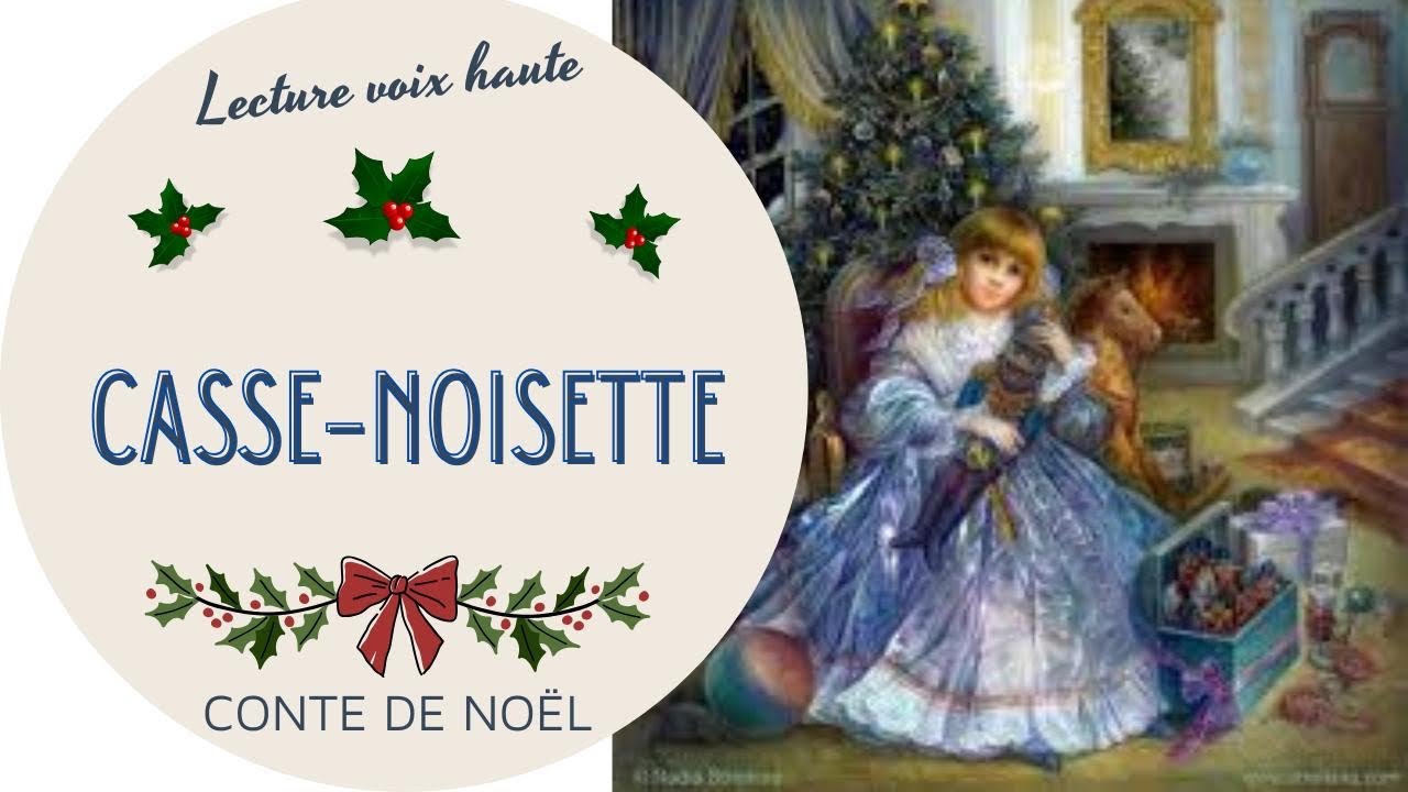 Casse-Noisette 🥗 D’Ernst Théodor Amadeus Hoffman 🥗 - YouTube