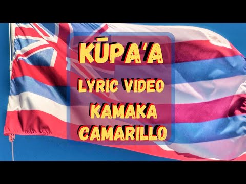 Kūpaʻa Official Lyric Video