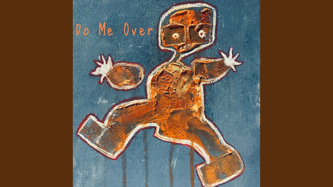 Watch Do Me Over on YouTube Watch Do Me Over on YouTube
