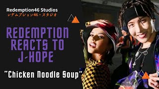 Redemption Reacts to j-hope 'Chicken Noodle Soup (feat. Becky G)' MV