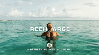 Recharge | A Refreshing Soft House Playlist | Chill N Peace screenshot 2