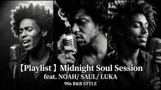 【Playlist 】90s R&B Style ✨ Ultimate Male Soul Vocalists Session - Deep Ballads & Powerful Shouts Mix