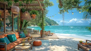 Coffee Shop Music ☕ Bossa Nova Jazz Music at the Seaside Coffee Shop Ambience, Smooth Ocean Sounds