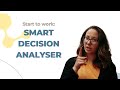 Work with our Smart Decision Analyser