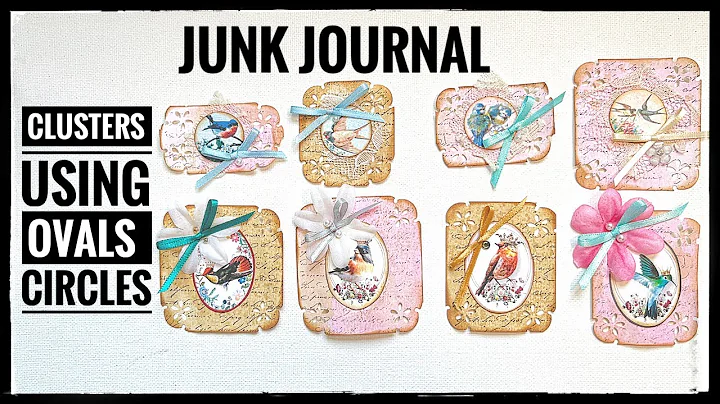 Junk Journal - Clusters Using Circles and Ovals