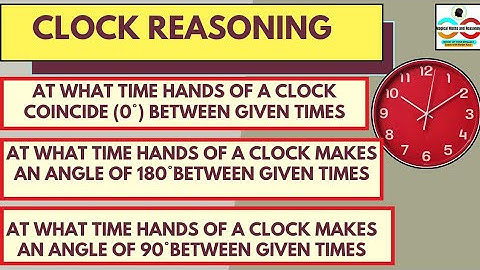 At what time hands of clock make an angle of (0°,180°,90°,30°) between given times.