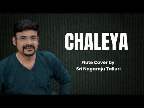Chaleya | Flute Instrumental | Nagaraju Talluri