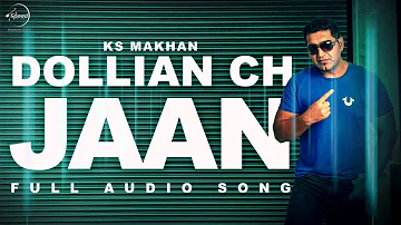 Dollian Ch Jaan (Audio Song) | KS Makhan | Prince Ghuman | Punjabi Song | Speed Records