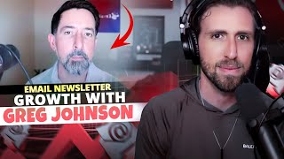 Email Newsletter Growth Tips | Exclusive Interview with Greg Johnson