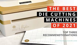 My Favorite Die Cutting Machines of 2021  for wafer thin dies and embossing folders