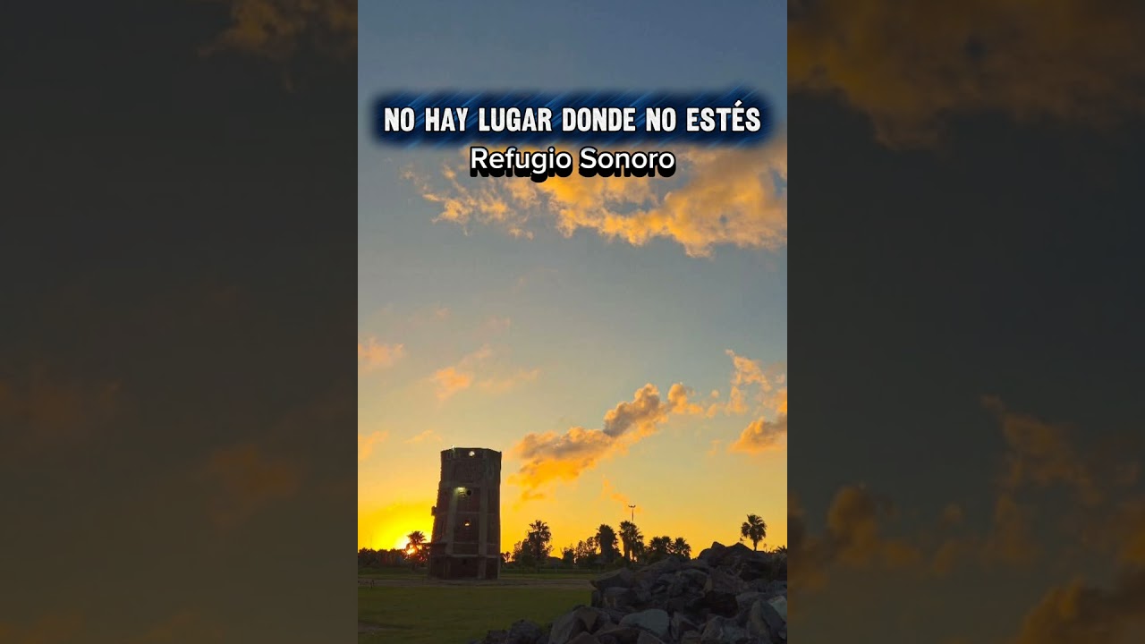 NO HAY LUGAR DONDE NO ESTÉS 