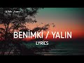 Benimki Yal脹n Lyrics Benimki Yal脹n Lyrics