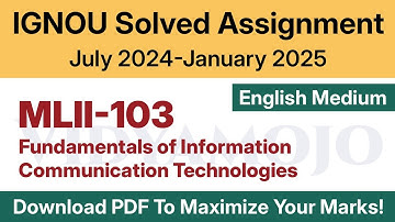 IGNOU MLII 103 Solved Assignment 2024-25 English Medium PDF Download | MLII 103 Jul 2024-Jan 2025
