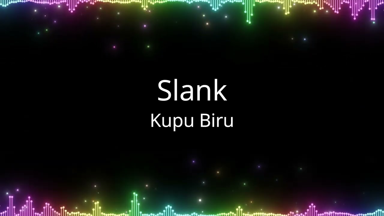 Slank - Kupu Biru