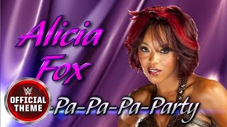 Alicia Fox - Pa-Pa-Pa-Pa-Party (Entrance Theme)