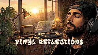 Vinyl Reflections | Warm Old School Beats for Soul Rest
