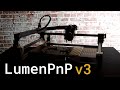 Introducing LumenPnP v3