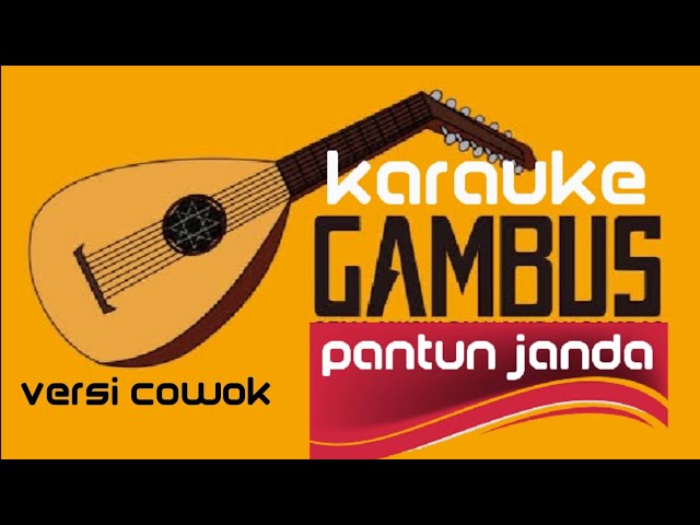 Pantun Janda | Karaoke Gambus Melayu | Nada Cowok class=