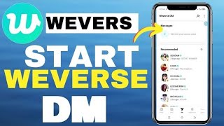 How To Start Weverse DM On Weverse App