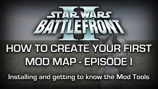 How to mod Star Wars Battlefront 2 (2005) - Episode 1 | Installing and Mod Tools basics