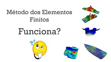Aplicabilidade do Método de Elementos Finitos