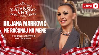 BILJANA MARKOVIC - NE RACUNAJ NA MENE | UZIVO | (ORK. KIKA I SKORPIONI) | 2024 | KAFANSKO VECE