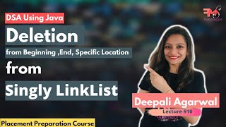 Singly Linked List - Deletion(Beginning ,End, Specific Position) with Java Code | DSA using Java#10