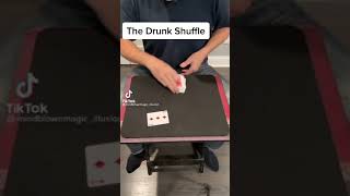 The Drunk Shuffle card trick