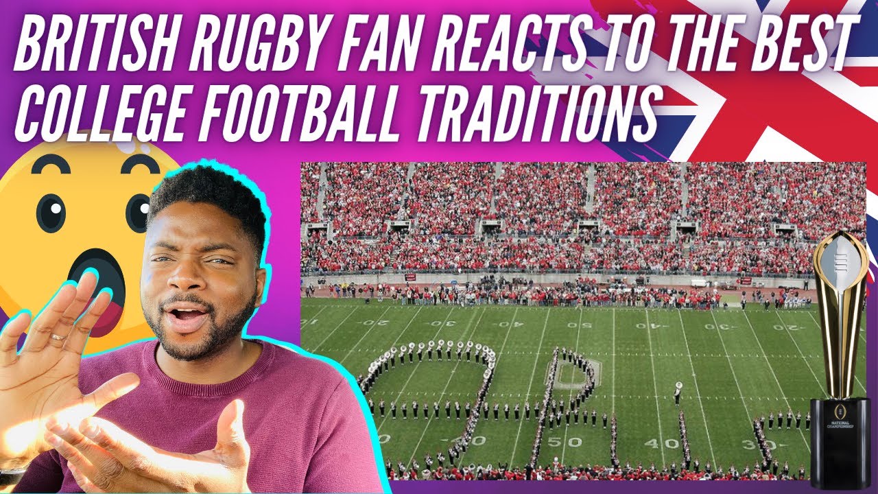 🇬🇧 BRIT Rugby Fan Reacts To The BEST College Football Traditions ...