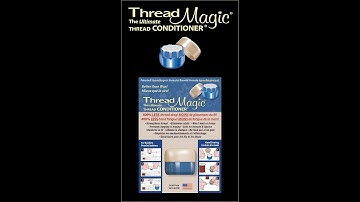 Thread Magic Thread Conditioner: Your Ultimate Sewing Companion!