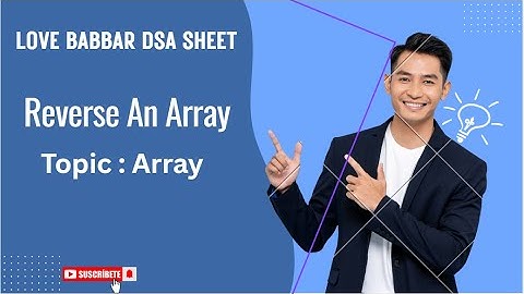 Reverse an Array || (Love Babbar DSA Sheet)
