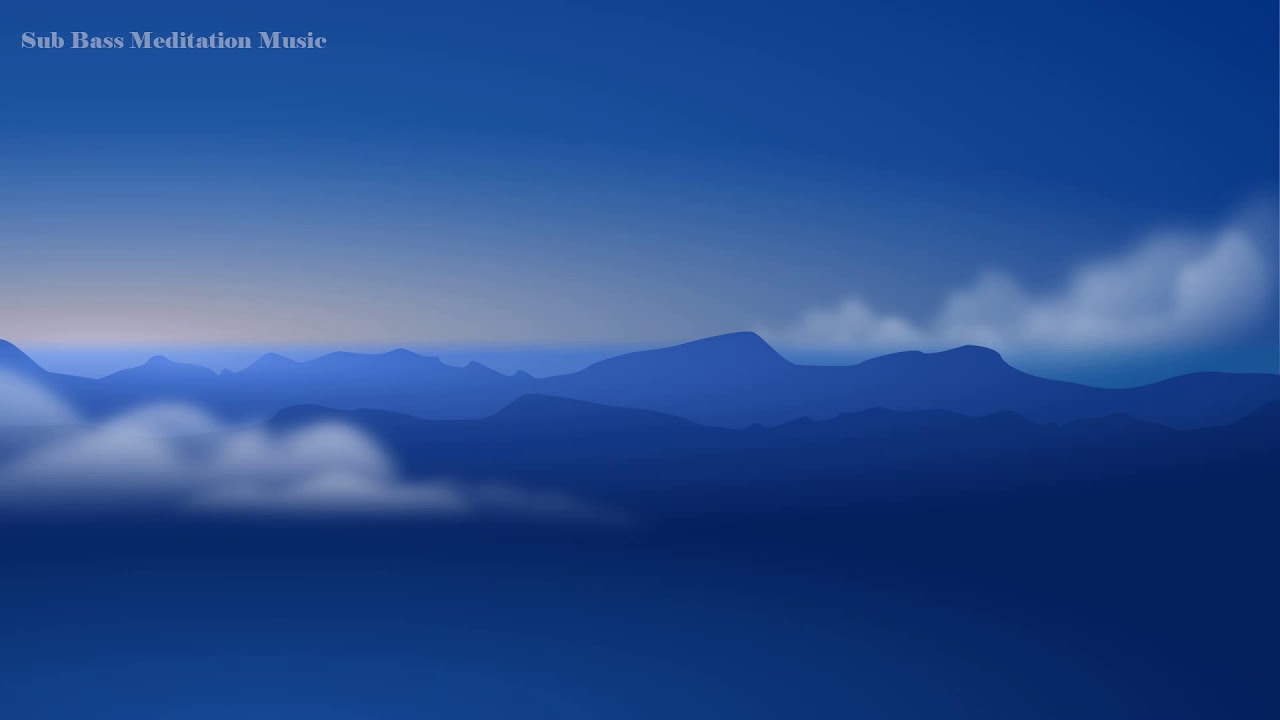 Sub Bass Healing Music, Low Frequencies Bass Meditation Music, Relaxing