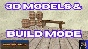3D Models & Build Mode | Easy FPS Editor Tutorial