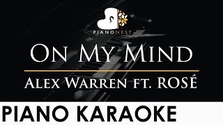Alex Warren - On My Mind ft ROSE - Piano Karaoke Instrumental Cover with Lyrics