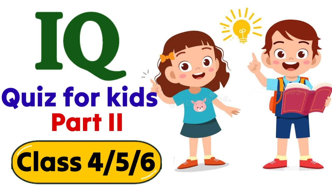 IQ Quiz for kids | GK quiz | Quiz for class 4, 5, 6 | #quiz #iqtest ...