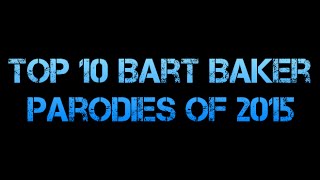 Top 10 Bart Baker Parodies Of 2015
