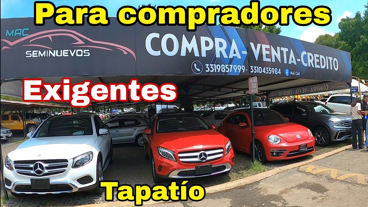 MAC SEMINUEVOS Para compradores exigentes Tianguis de autos el Tapatio autos de mexico zona autos