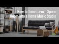 How to transform a spare room into a home music studio