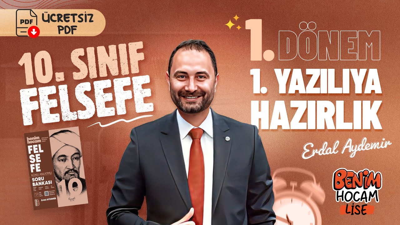 10.Sınıf - Felsefe - 1.Dönem - 1.Yazılıya Hazırlık - Erdal AYDEMİR - 2026 (Ücretsiz PDF)