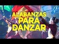 Alabanzas Para Danzar