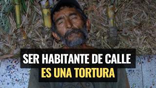 Ser habitante de calle es una tortura - Testimonio de Jhon