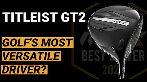 Golf's most versatile driver? Expert club fitters discuss the Titleist GT2 | GolfWRX Best Driver